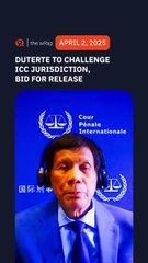 Duterte to challenge ICC jurisdiction soon, bid for release ‘when conditions are ripe’