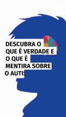 Desvendando Mitos e Verdades Sobre o Autismo 🌍