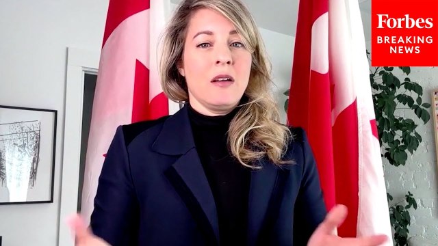 Canadian Foreign Minister Joly Discusses U.S.-Canada Trade War Due To Trump Tariffs