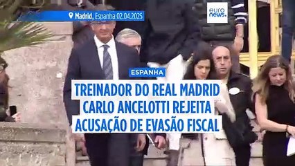 Começa em Espanha o julgamento de Carlo Ancelotti, treinador do Real Madrid, por evasão fiscal