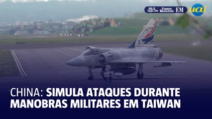 China simula ataques durante manobras militares perto de Taiwan