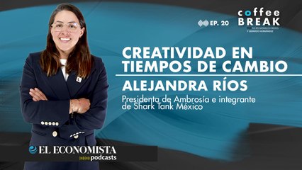Coffee Break | EP. 20 Creatividad en tiempos de cambio