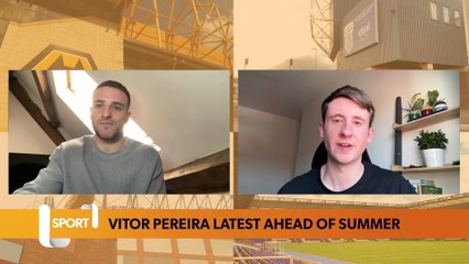 Wolves and Vitor Pereira update ahead of summer window