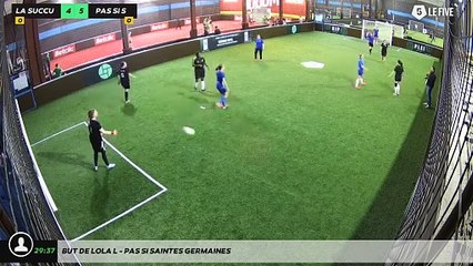 But de Lola L - Pas Si Saintes Germaines