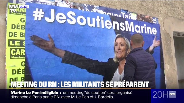 Il faut être sur place pour la soutenir : les militants se préparent au meeting du Rassemblement national en soutien à Marine Le Pen