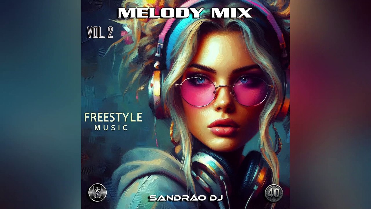 Freestyle Music - Melody Mix 02 (By Sandrão DJ)
