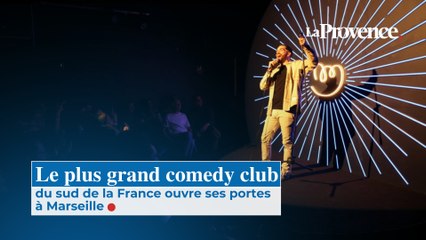 Ouverture du plus grand comedy club du sud à Marseille