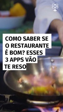 Como saber se o restaurante é bom? Esses 3 apps vão te resolver sua vida