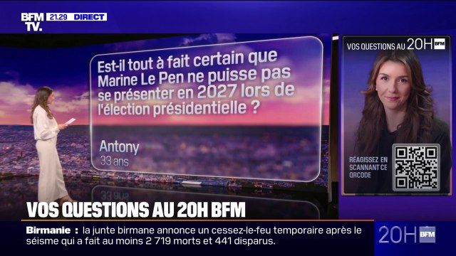 Est-il tout à fait certain que Marine Le Pen ne puisse pas se présenter en 2027 à l'élection présidentielle ? Vos questions au 20H BFM