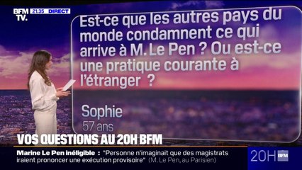 Est-ce que les autres pays condamnent ce qui arrive à Marine Le Pen?  Vos questions au 20H BFM