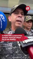 La Policia dice se entrevistan personas vieron por ultima vez al niño