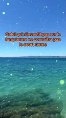 Celui qui n'investit pas sur le long terme ne connaîtra pas le court terme