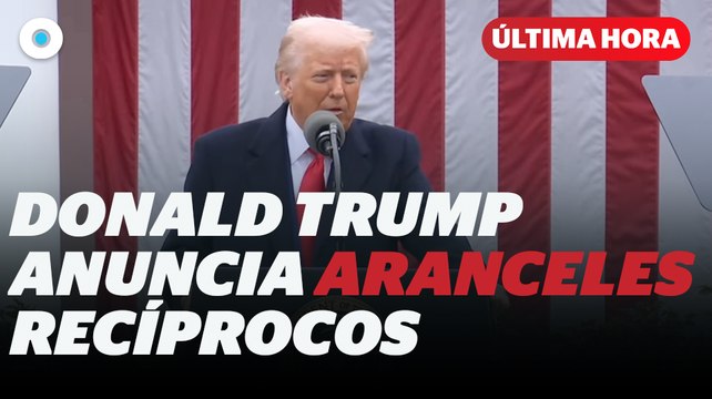 Es oficial: Trump impone aranceles recíprocos I Reporte Indigo