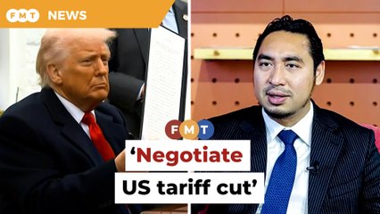 MP presses govt to negotiate US tariff cut for Malaysia