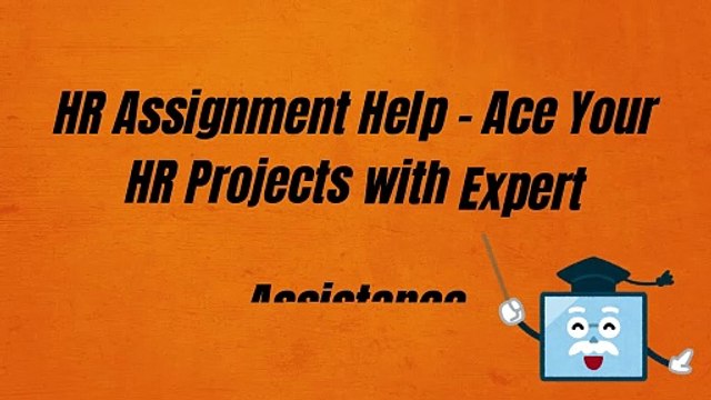 HR Assignment Help – Ace Your HR Projects with Expert Assistance