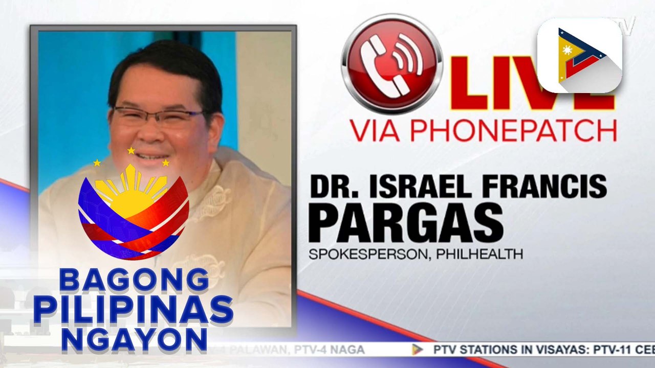 Panayam kay PhilHealth spokesperson Dr. Israel Francis Pargas ukol sa benepisyo na ipinatutupad...