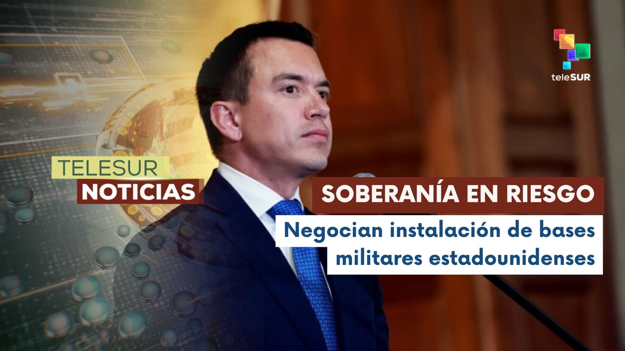Presidente de Ecuador afirmó estar en negociaciones para implementar bases estadounidenses