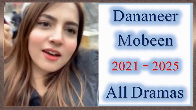 Dananeer Mobeen All Dramas List | Dananeer mubeen new Drama | Meem Se Mohabbat #dananeer #meemsemohabbat