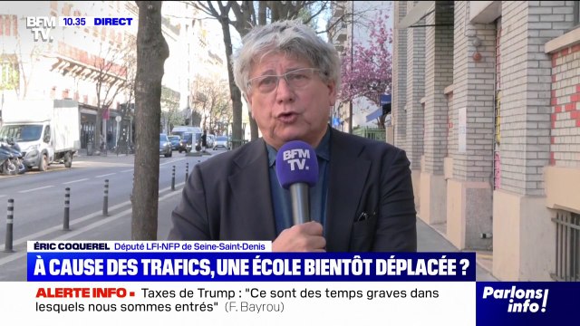 École près d'un point de deal à Saint-Ouen: Depuis le début, il s'agit de fermer définitivement cette école , affirme Éric Coquerel (LFI)