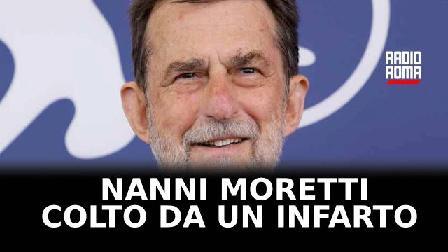 Infarto per Nanni Moretti, tanta solidarietà dal mondo del cinema