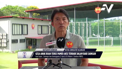 Selangor mahu pastikan 3 mata penuh dalam genggaman dalam pertemuan dengan Terengganu