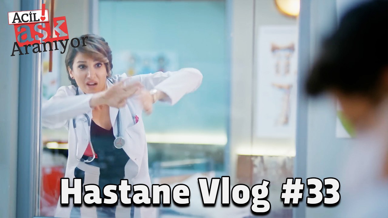 Baştan Sona Hastane VLOG #33