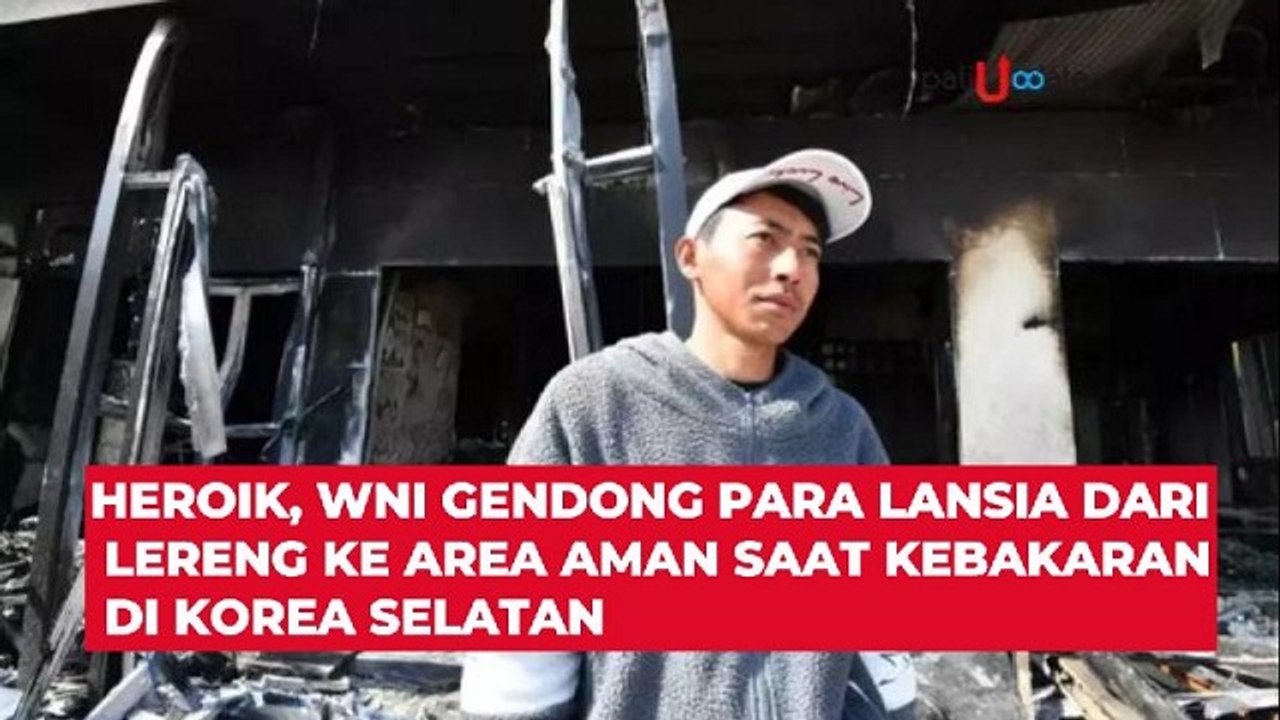 Kebakaran di Korea Selatan, WNI Jadi Pahlawan Berkat Aksi Heroiknya