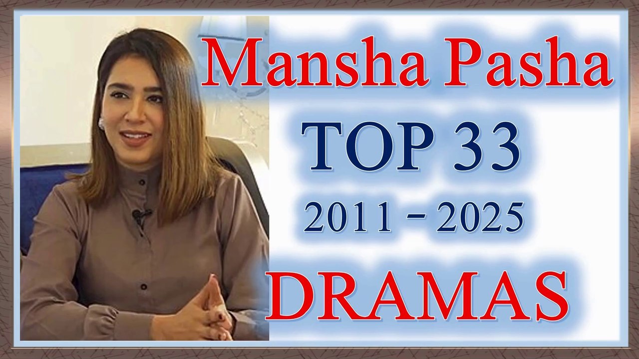 Top 33 Most Popular Dramas Of Mansha Pasha | Mansha Pasha Dramas List  #mooraypiya  #morvhaal #pakistanidrama