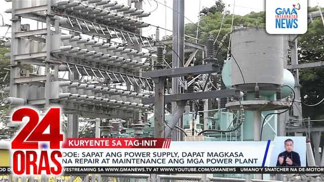 DOE - Sapat ang power supply, dapat magkasa na repair at maintenance ang mga power plant (April 2, 2025 report) | 24 Oras