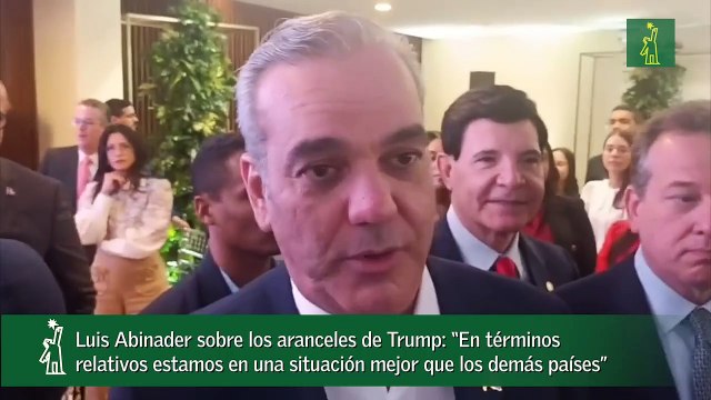 Luis Abinader sobre los aranceles de Trump- “En términos relativos estamos en una situación mejor que los demás países”_1