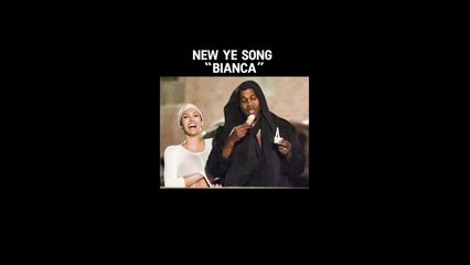Ye Kanye West - Bianca Song