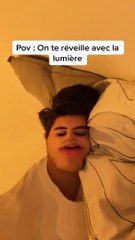 On te réveille avec la lumière le matin 🤣