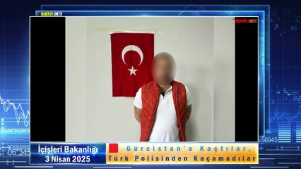🟥 Gürcistan’a Kaçtılar, Türk Polisinden Kaçamadılar