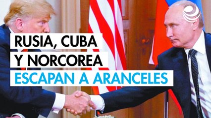 Rusia, Cuba y Corea del Norte escapan a lo peor de los aranceles de Trump
