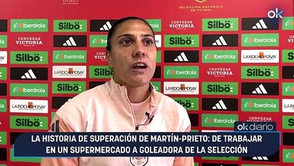 La historia de superación de Martín-Prieto: de trabajar en un supermercado a goleadora de la Selección