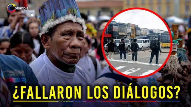 Indígenas bloquean vías en el centro de Bogotá tras fracasar los diálogos con el Gobierno Nacional