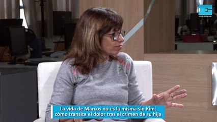 La vida de Marcos no es la misma sin Kim, cómo transita el dolor tras el crimen de su hija