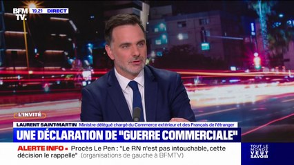 Droits de douane américains: "Il y a une déclaration de guerre commerciale", affirme Laurent Saint-Martin, ministre délégué chargé du Commerce extérieur