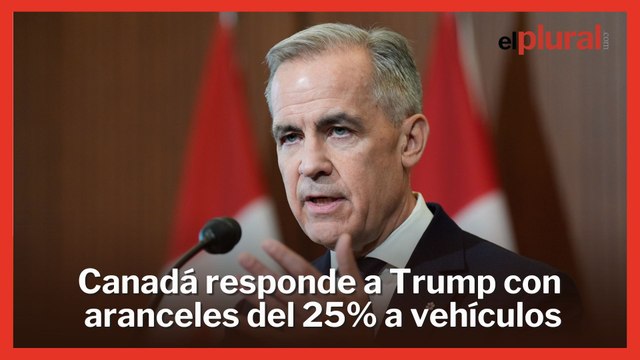 Canadá responde a Trump con aranceles del 25% a vehículos importados de Estados Unidos