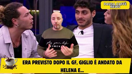 Era previsto dopo il GF, Giglio è andato da Helena e...