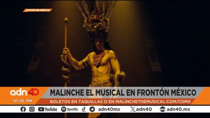 Malinche El Musical llega a la CDMX para hacerte vibrar con su historia