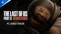 The Last of Us Part II Remastered -Trailer de lanzamiento en PC