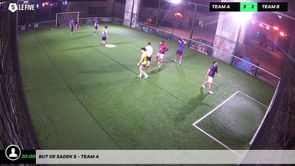But de Sadek S - Team A