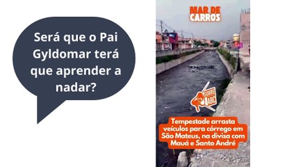 Será que o Pai Gyldomar terá que aprender nadar