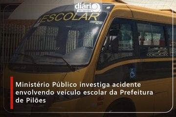 Ministério Público investiga acidente envolvendo veículo escolar da Prefeitura de Pilões