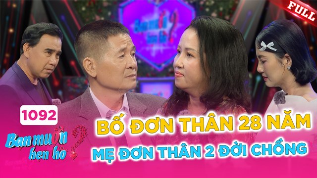 Bạn Muốn Hẹn Hò - Tập 1092