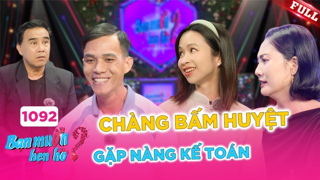 Bạn Muốn Hẹn Hò - Tập 1092
