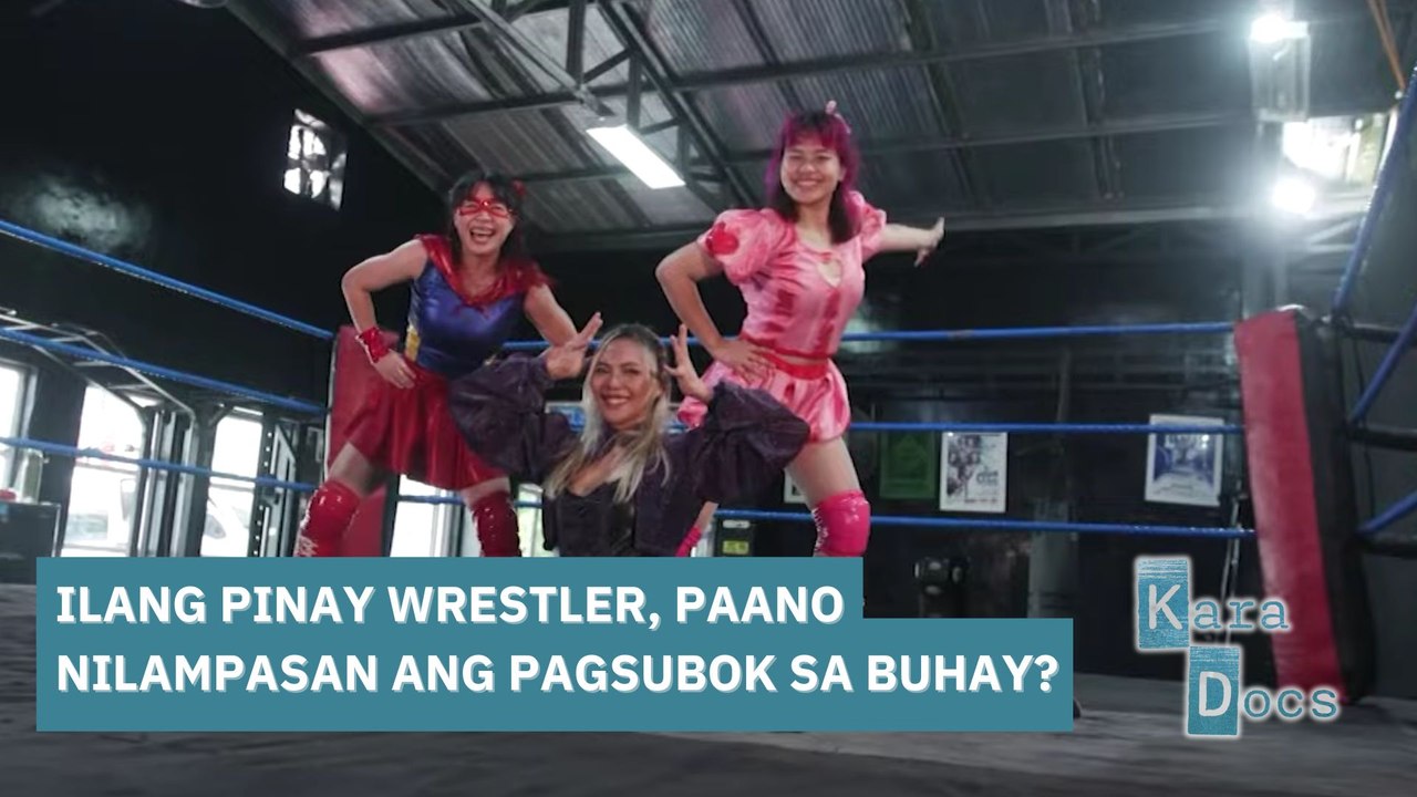Ilang Pinay wrestler, paano nilampasan ang pagsubok sa buhay? | Kara Docs