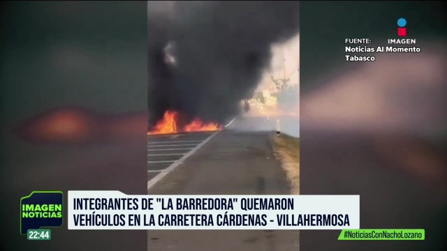 Integrantes de La Barredora incendiaron por lo menos dos vehículos en la carretera Cárdenas-Villahermosa