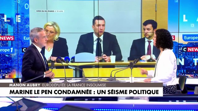 Condamnation de Marine Le Pen : Pour Manon Aubry, «quand vous détournez des fonds, vous devez en assumer les conséquences»